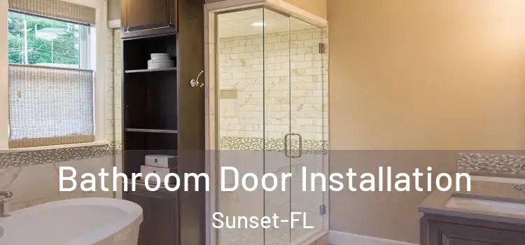 Bathroom Door Installation Sunset-FL