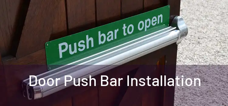 Door Push Bar Installation